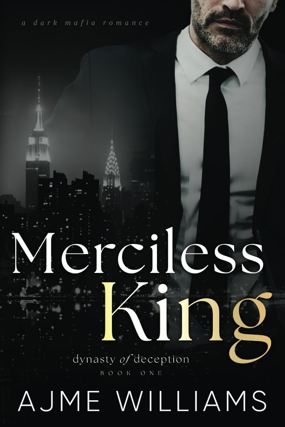 Merciless King: A Dark, Mafia Romance (Dynasty of Deception)