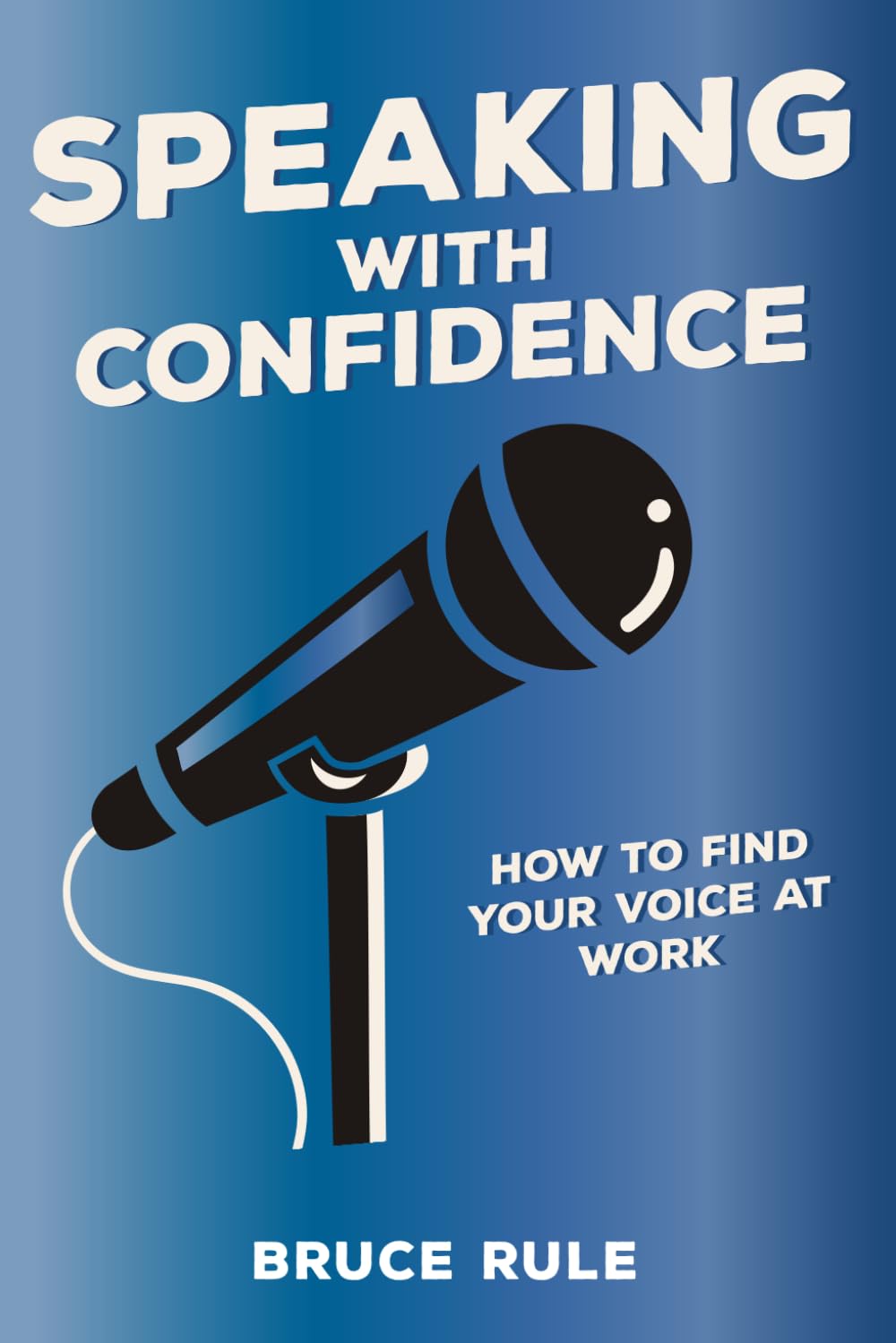 Speaking with Confidence: How to Find Your Voice at Work
