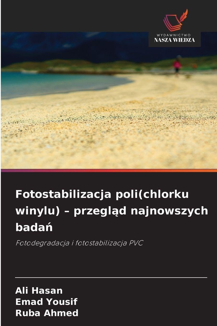 Fotostabilizacja poli(chlorku winylu) - przegląd najnowszych badań: Fotodegradacja i fotostabilizacja PVC