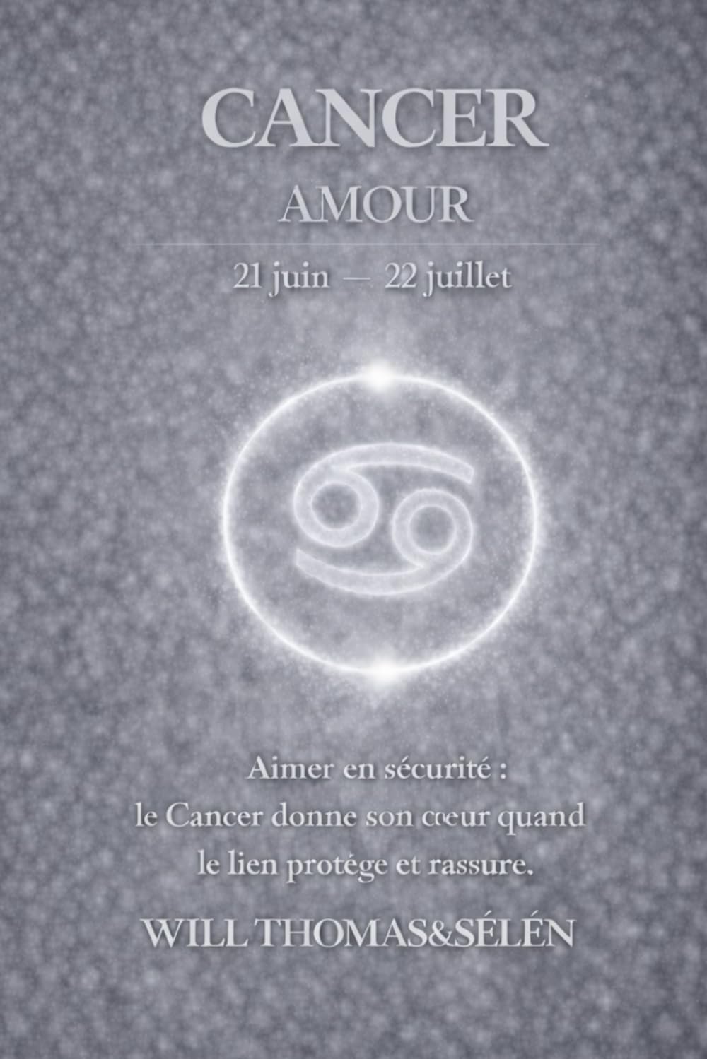 CANCER AMOUR: FONCTIONNEMENT AMOUREUX, ATTACHEMENT, DÉSIRS, CONFLITS ET CHOIX RELATIONNELS DU CANCER (signes astrologique)