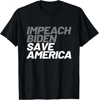 Impeach Joe Biden Save America Biden's Impeachment T-Shirt