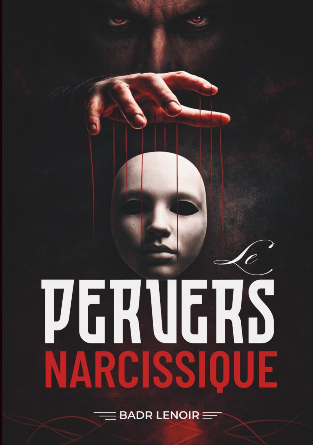 Le Pervers Narcissique: Mythe numérique ou réalité clinique ?