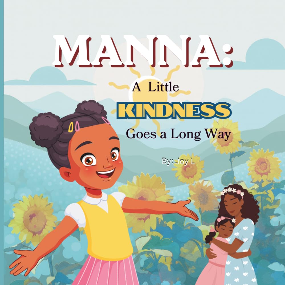 Manna: A Little Kindness Goes A Long Way