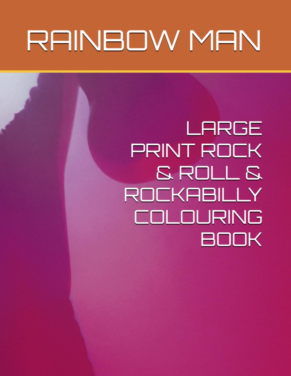 LARGE PRINT ROCK & ROLL & ROCKABILLY COLOURING BOOK