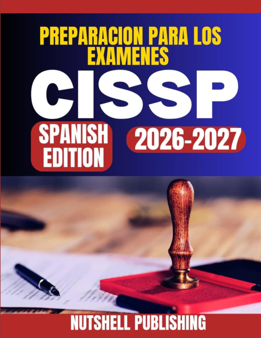 PREPARACION PARA LOS EXAMENES CISSP: Domina los conceptos, dominios y preguntas de practica de ciberseguridad para aprobar el examen.
