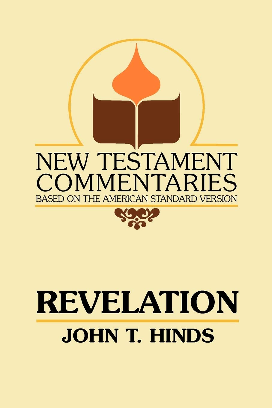 Revelation: A Commentary on the Book of Revelation (New Testament Commentaries (Gospel Advocate))