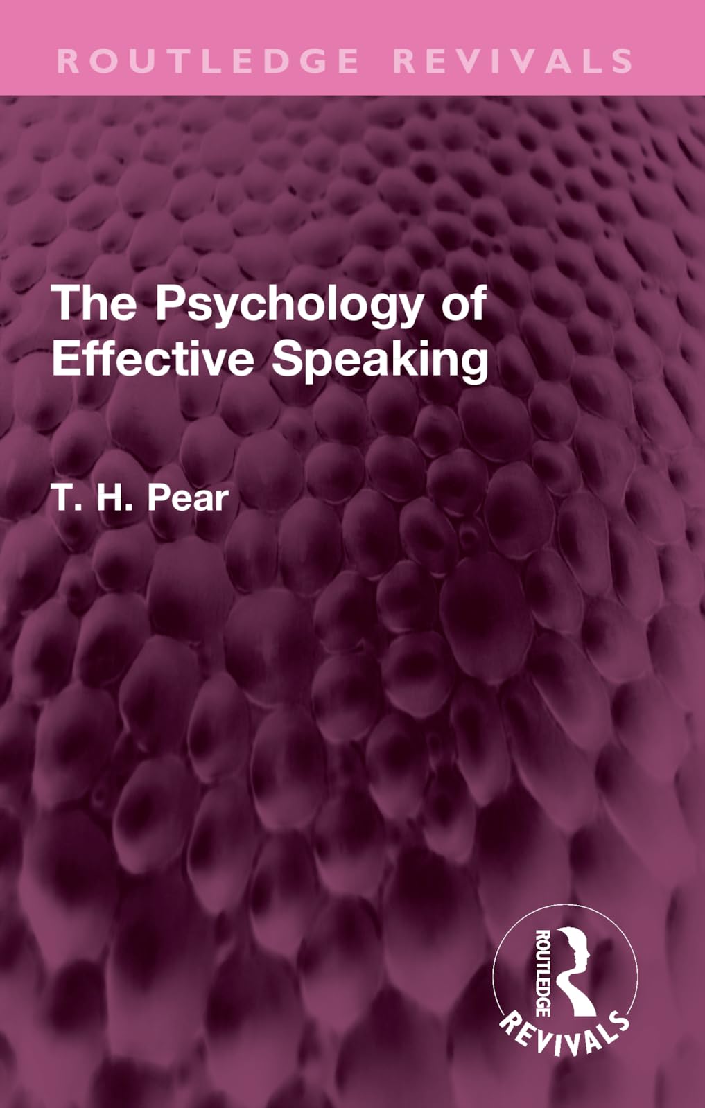 The Psychology of Effective Speaking (Routledge Revivals)