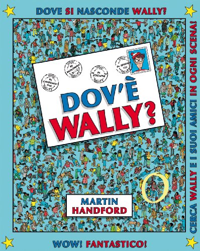 Dov'è Wally? Ediz. illustrata: 1 Dov'è Wally? Ediz. illustrata: 1