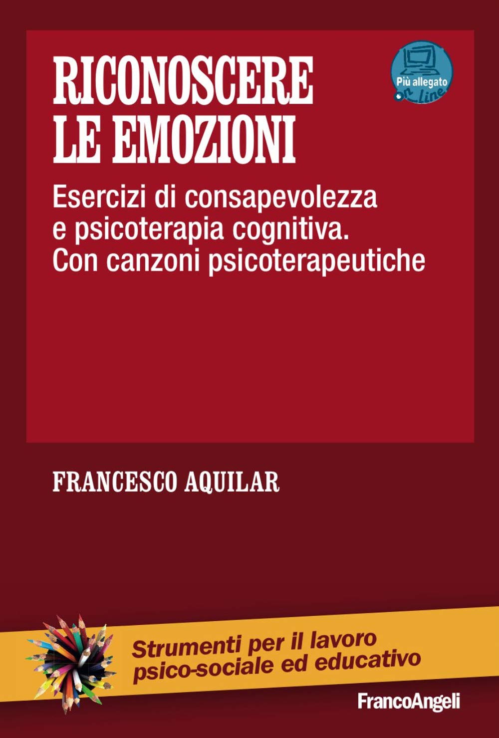 Riconoscere Le Emozioni. Esercizi Di Consapevolezza In Psicoterapia Cognitiva. Con Canzoni Psicoterapeutiche. Con Allegato Online - 4