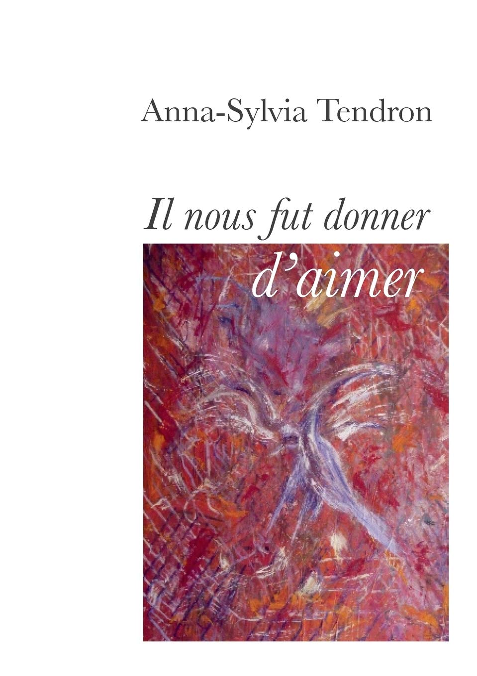 Il nous fut donner d'aimer