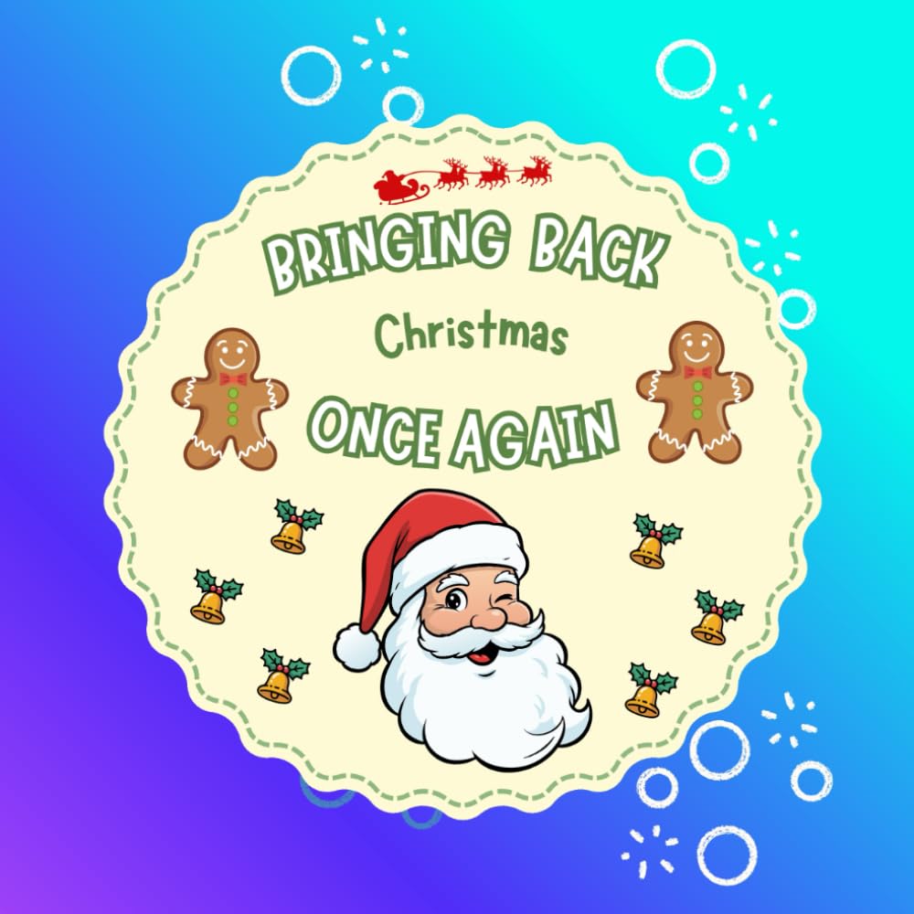 Bringing Back Christmas: A Festive Coloring Book for Teens & Adults | Cozy Holiday Scenes for Relaxation and Stress Relief