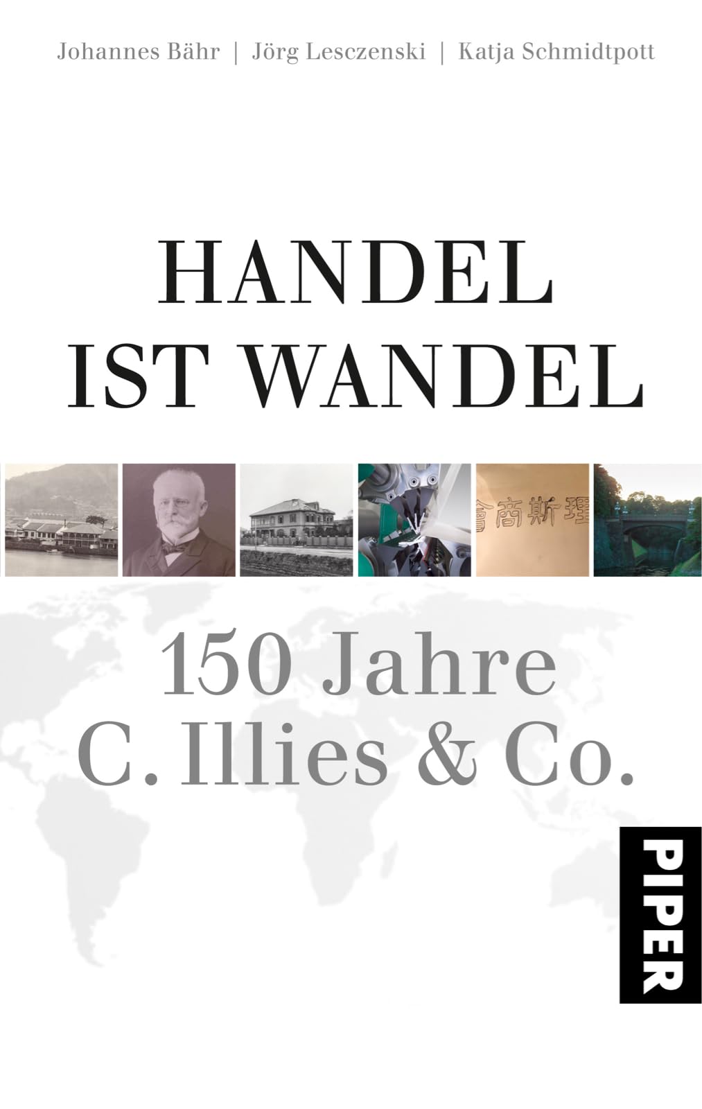 Handel ist Wandel: 150 Jahre C. Illies & Co