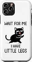 Vista 28 de Funny Short Legs Cat Saying Wait for Me, I Have Little Legs Case for iPhone 17