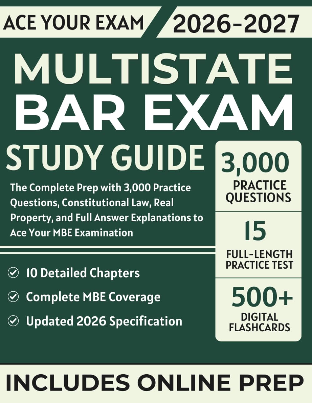 Multistate Bar Exam Study Guide 2026-2027: The Complete Prep with 3,000 Practice Questions, Constitutional Law, Real Property, and Full Answer Explanations to Ace Your MBE Examination