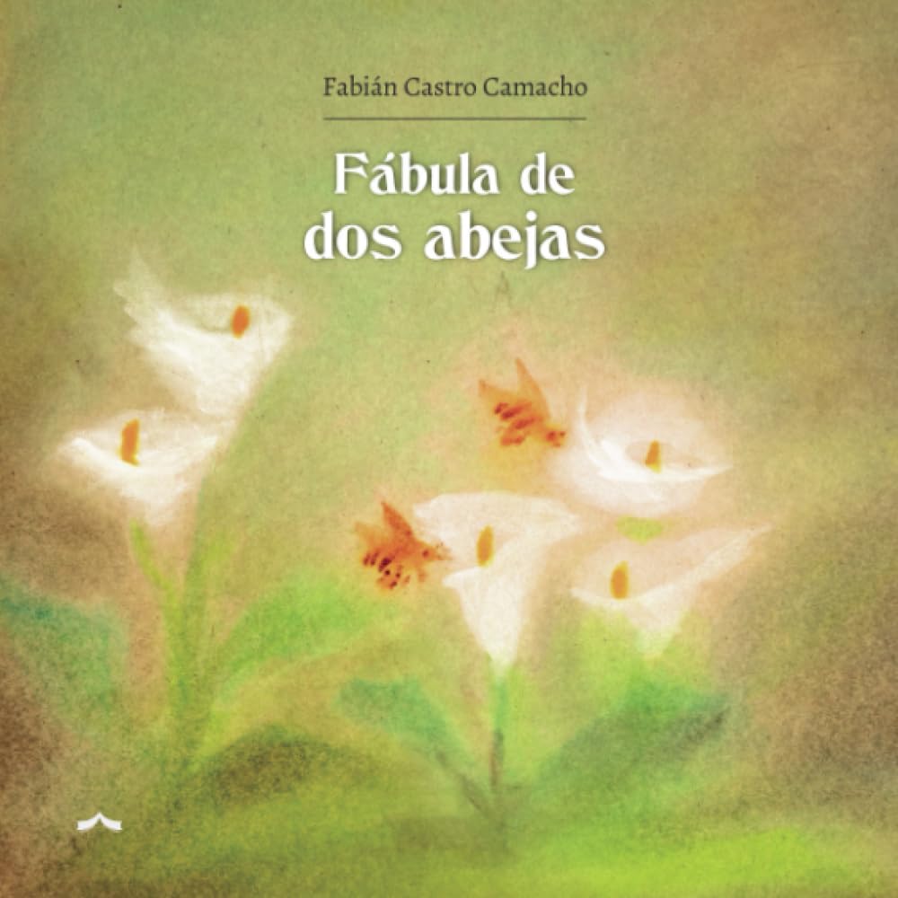 Fábula de dos abejas: Un cuento sobre la belleza de lo imperfecto y el valor de existir