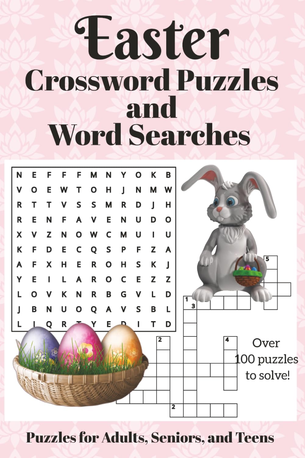 Easter Crossword Puzzle and Word Search Book: Brain-Boosting Easter Puzzles: Crosswords & Word Searches Filled with Bunnies, Eggs, and Spring Cheer