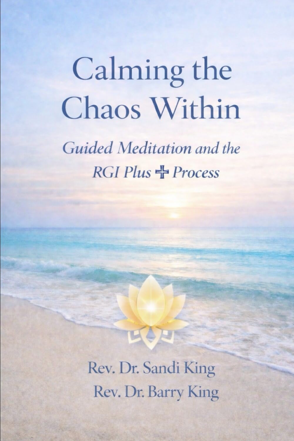 Calming the Chaos Within: Guided Meditation and the RGI Plus Process