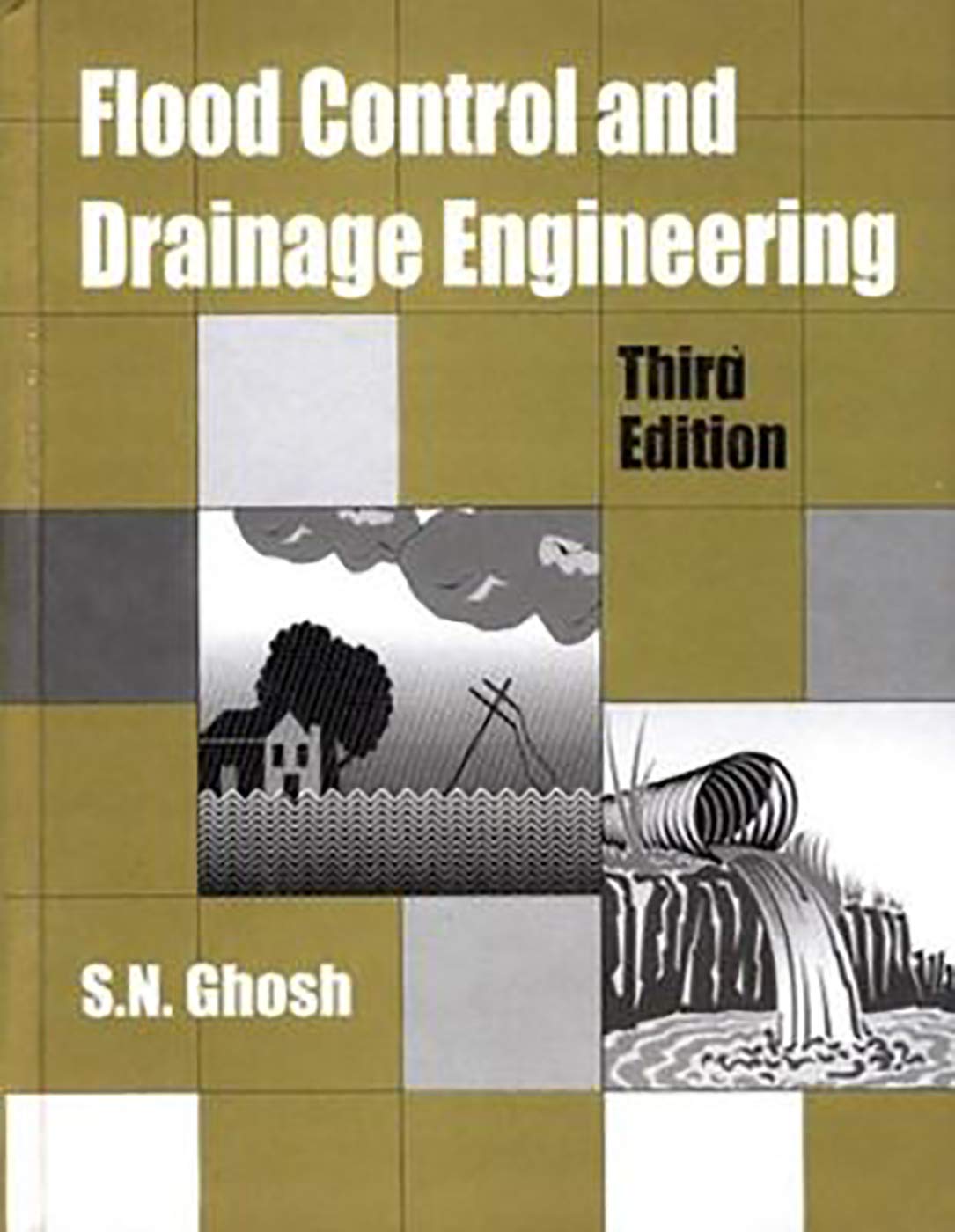 FLOOD CONTROL AND DRAINAGE ENGINEERING 3ED (PB 2017)