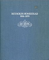 Reynolds Homestead, 1814-1970 : history B01D3QGKU6 Book Cover