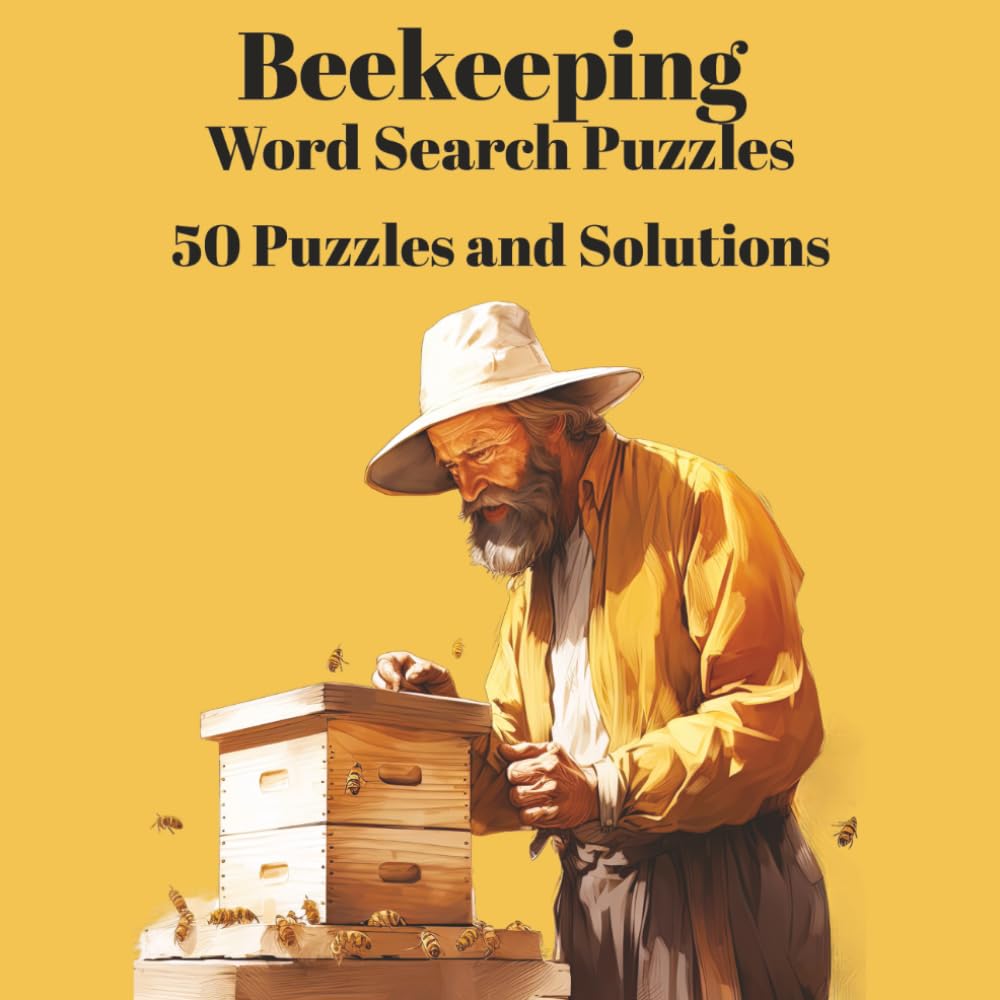 Beekeeping Word Search Puzzles, 8.5” x 8.5 Format, 104 Pages: A Collection of Word Searches for Beekeepers, Gardeners & Pollinator Enthusiasts