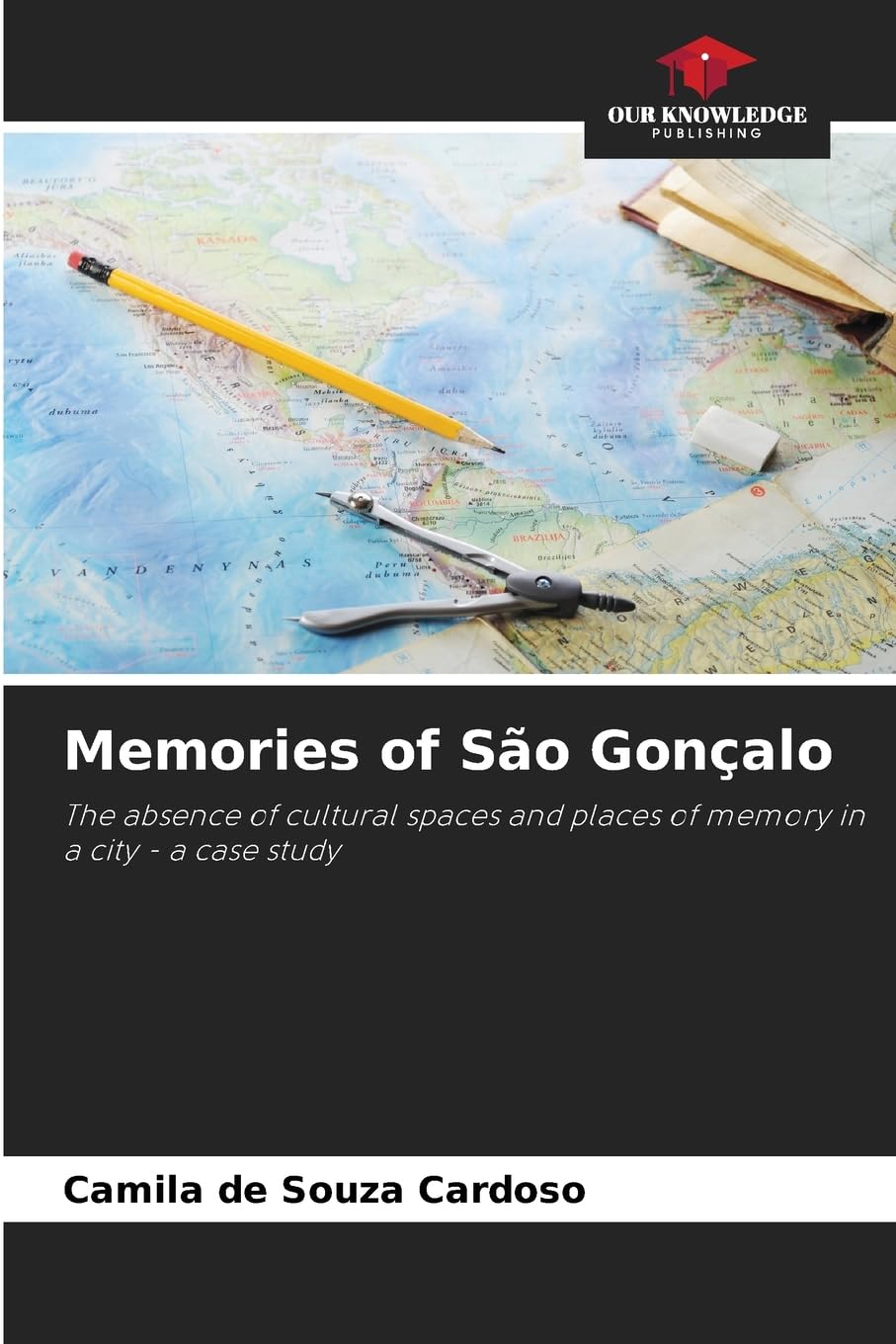 Memories of São Gonçalo: The absence of cultural spaces and places of memory in a city - a case study