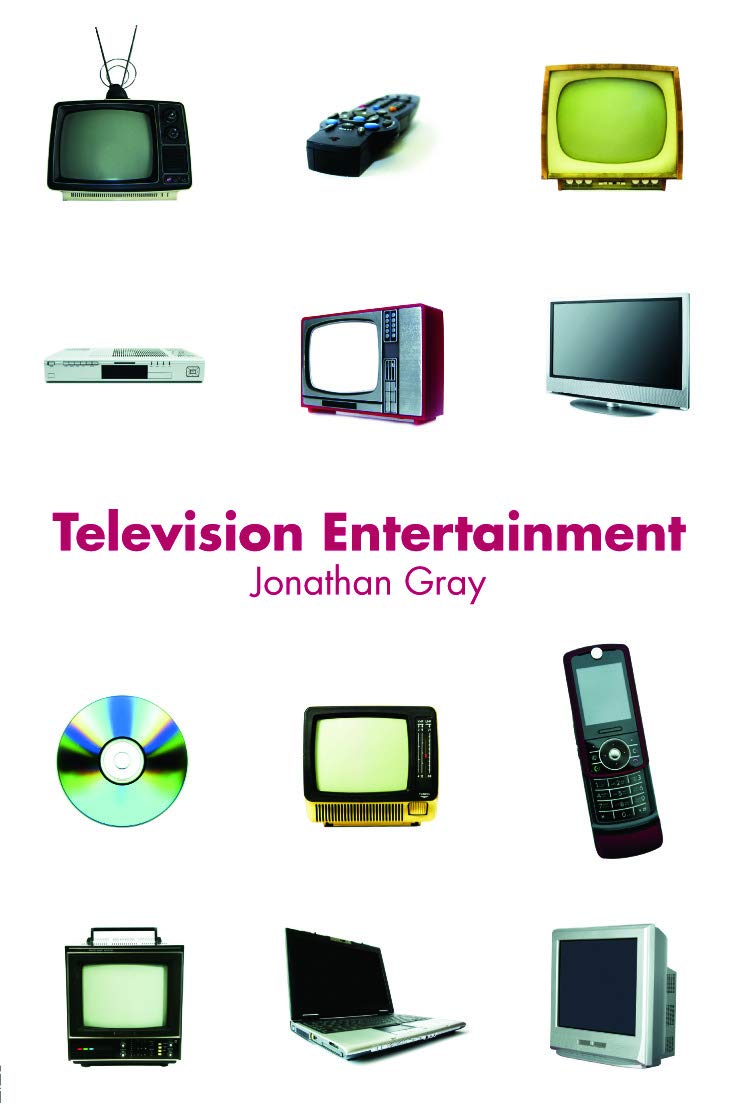 Television Entertainment (Communication and Society), Gray 9780415772242 PB..