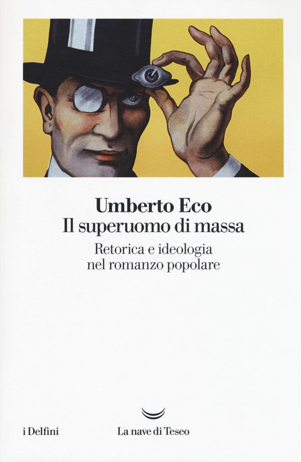 Il Superuomo Di Massa. Retorica E Ideologia Nel Romanzo Popolare - 4