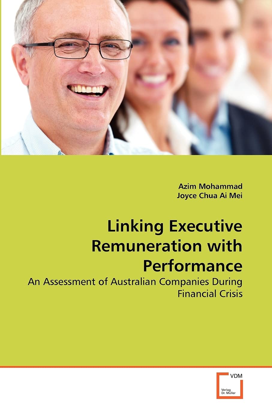 Linking Executive Remuneration with Performance: An Assessment of Australian Companies During Financial Crisis