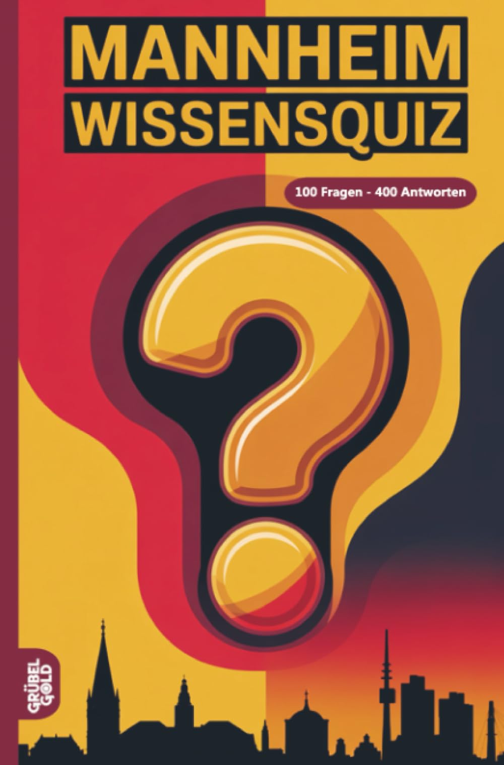Mannheim Wissensquiz: 100 Quizfragen über Mannheim | Rätsel- und Ratespiel
