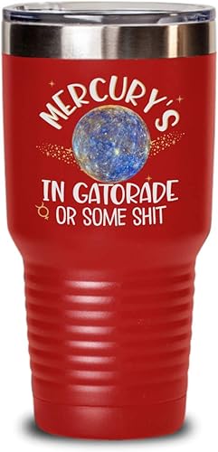 Miniatura 9 de Mercury Retrograde Tumbler for Astrology Lovers Mercury is in Gatorade or Some Shit Funny Memes 20 or 30 oz. Hot Cold Sarcastic Cup for Coffee Tea