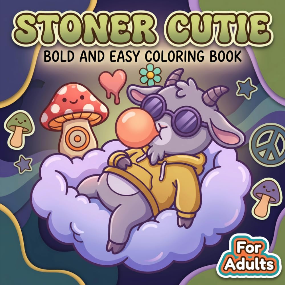 Stoner Cutie Coloring Book: Relaxing and Fun Pages Full of Trippy Animal Characters for Stress Relief and Mindful Art Therapy
