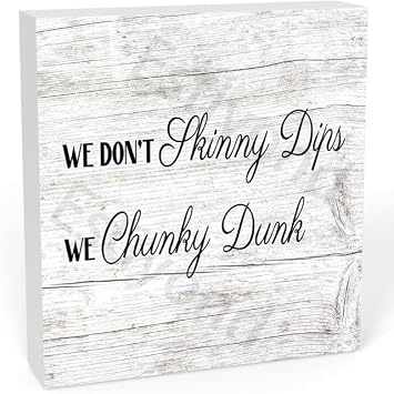 Inspirational Wood Box Sign Wooden Box Sign, We Don T Skinny Dips We Chunky Dunk Wood Block Plaque Sign Rustic Farmhouse Square Desk Decor For Home Office Shelf Decor 7x7 Inch