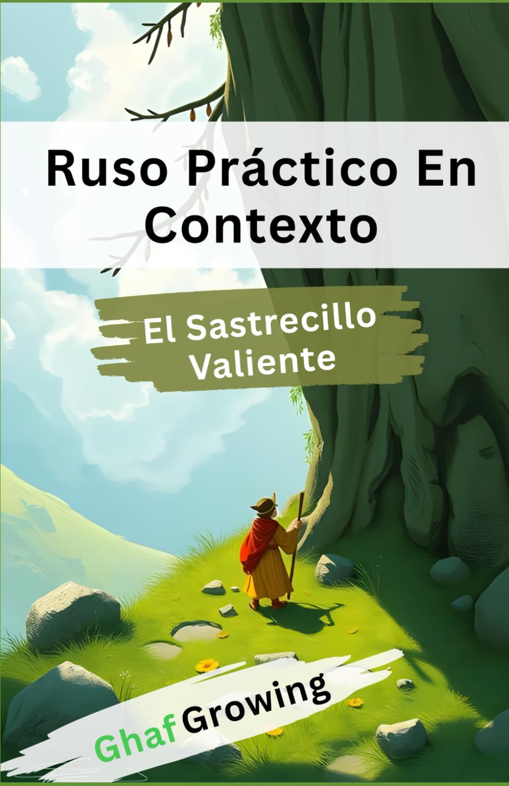 Ruso Práctico En Contexto: El Sastrecillo Valiente