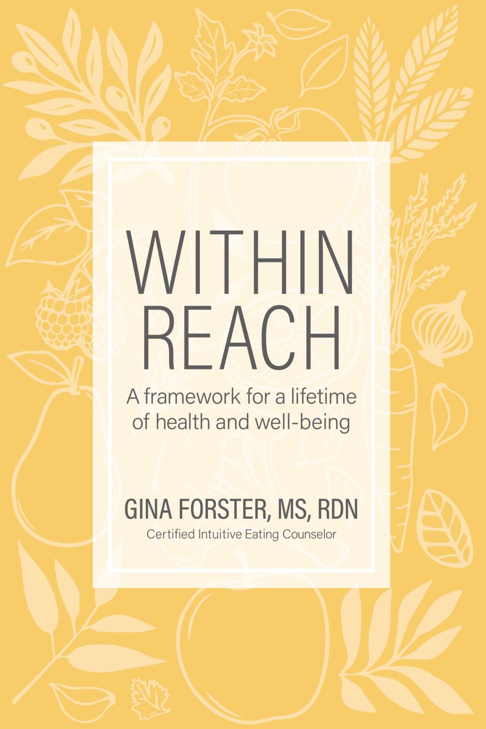 Within Reach: A Framework for a Lifetime of Health and Well-Being