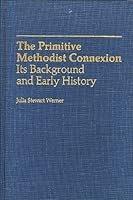 The Primitive Methodist Connexion 0299099105 Book Cover