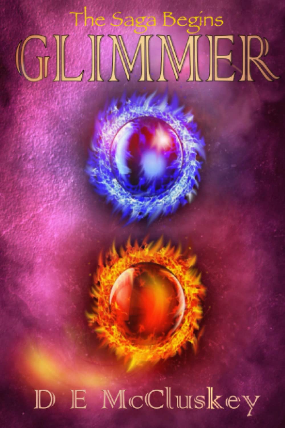 D E McCluskeyGlimmer: A saga of magic; of red, of blue... and of course purple