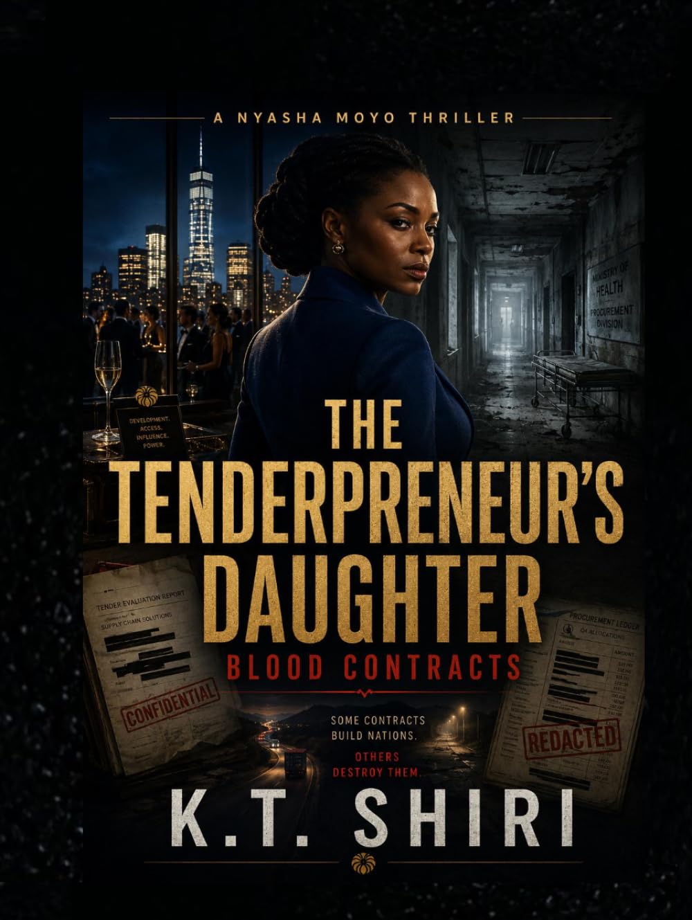 THE TENDERPRENEUR'S DAUGHTER: Blood Contracts A Global Corruption Thriller (The Nyasha Moyo Files)