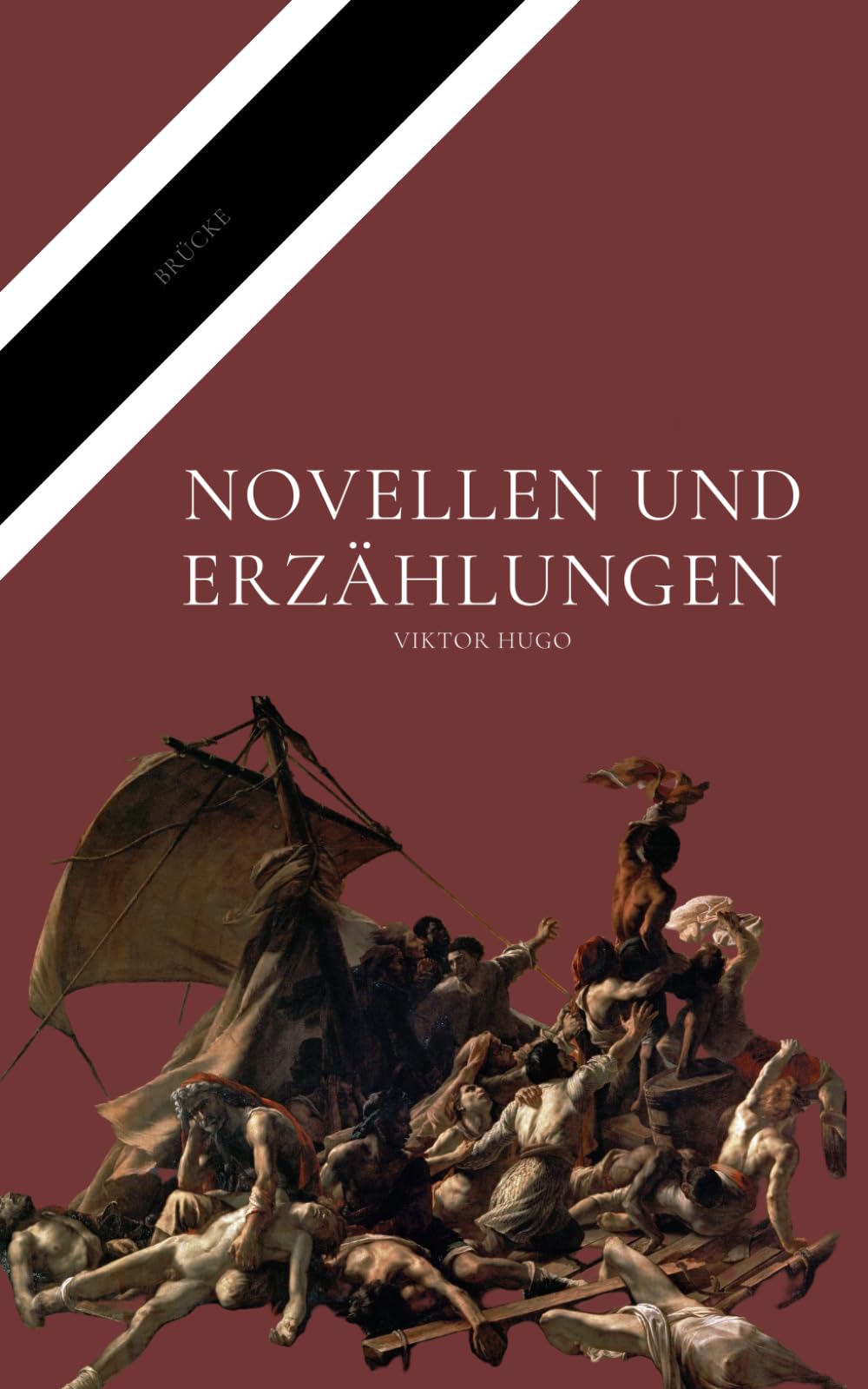 Novellen und Erzählungen: Die Meistererzählungen von Victor Hugo