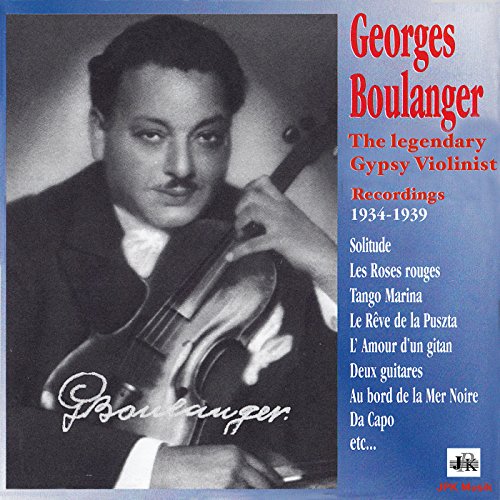 Boulanger The Great Gypsy Violinist 19341939