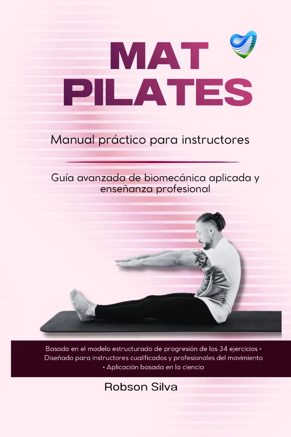 MAT Pilates: Fisiología y Biomecánica del Movimiento Humano