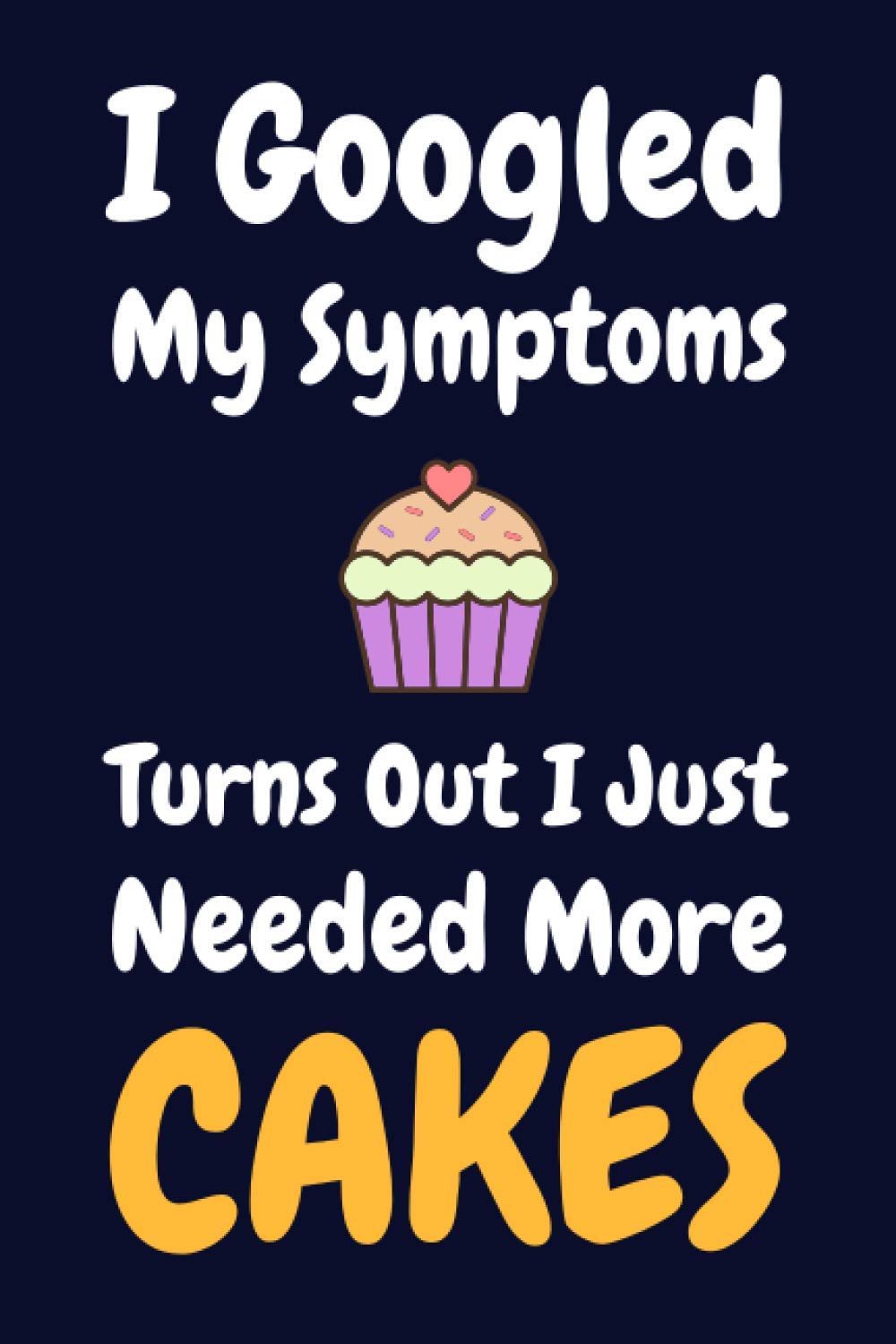 Cake Lover Gifts: Lined Blank Notebook Journal Diary Paper, an Appreciation Gift for Cake Lovers to Write in (Volume 10)