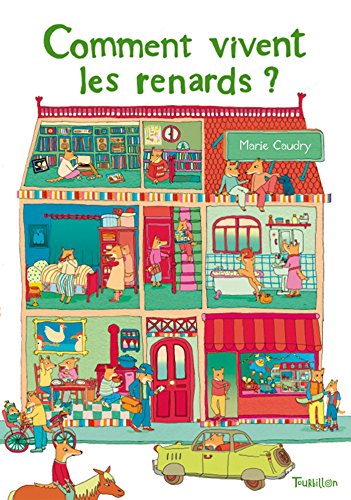 Comment vivent les renards ? Comment vivent les renards ?