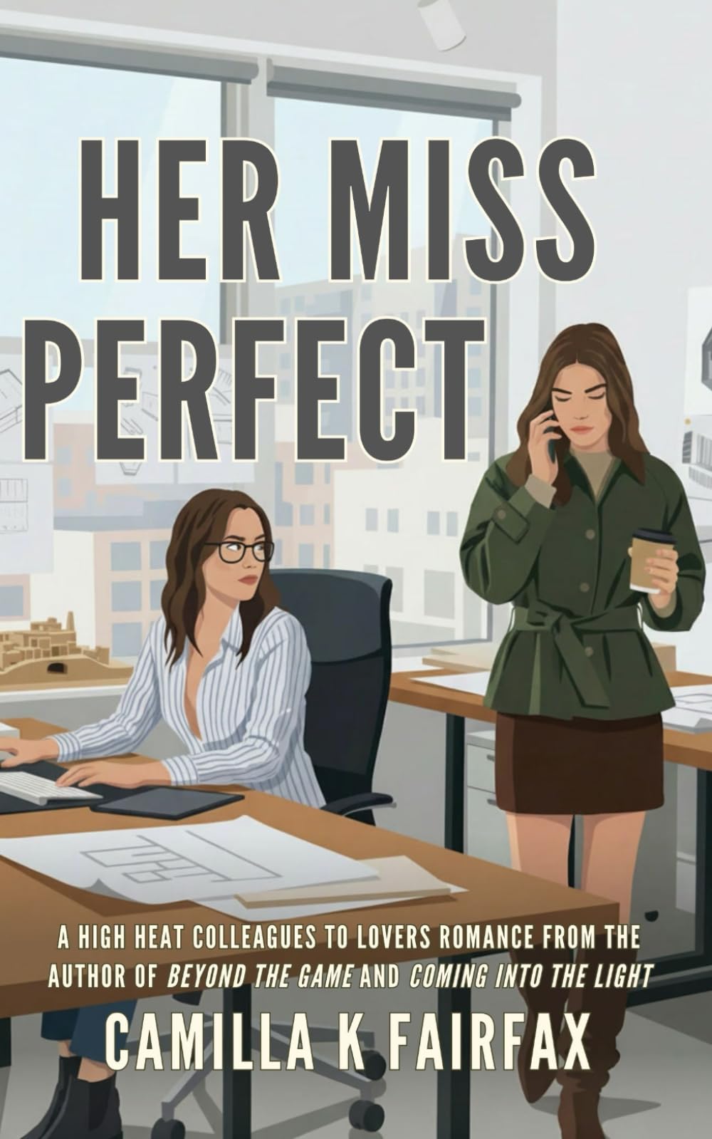 Her Miss Perfect: A Steamy Sapphic Colleagues to Lovers Romance (Coming Into The Light)