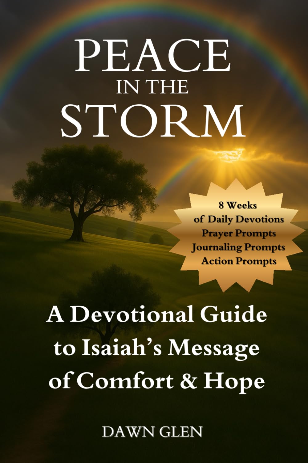Peace in the Storm: A Devotional Guide to Isaiah's Message of Comfort and Hope