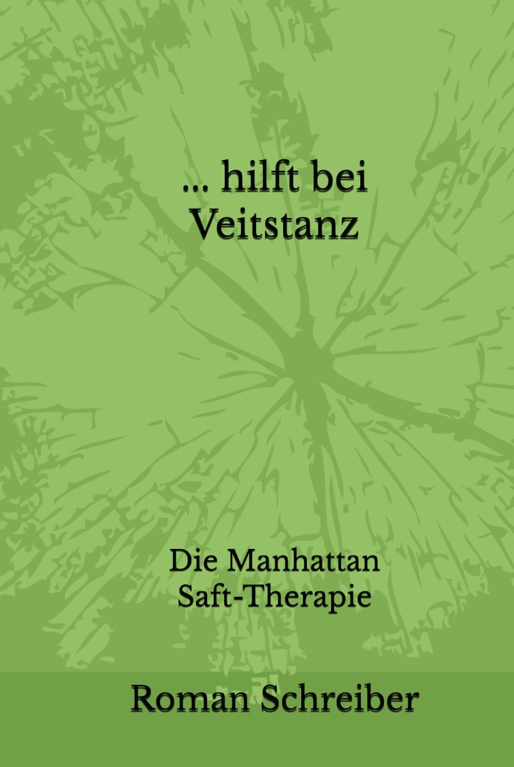 ... hilft bei Veitstanz: Die Manhattan Saft-Therapie