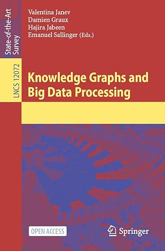 Knowledge Graphs and Big Data Processing: 12072