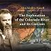 The Exploration of the Colorado River and Its Canyons