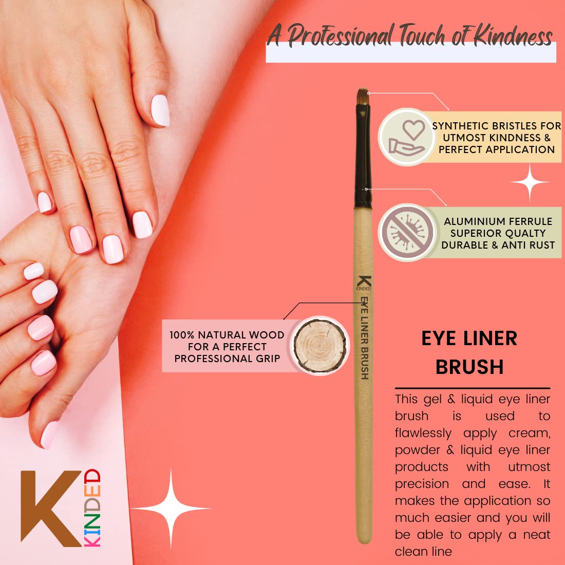 KINDED Gel and Liquid Eye Liner Eyes Makeup Brush Professional Series for Makeup Beauty with Smooth Soft Synthetic Hair Bristles Anti Rust Aluminium Ferrule Natural Wooden Handle Grip 1