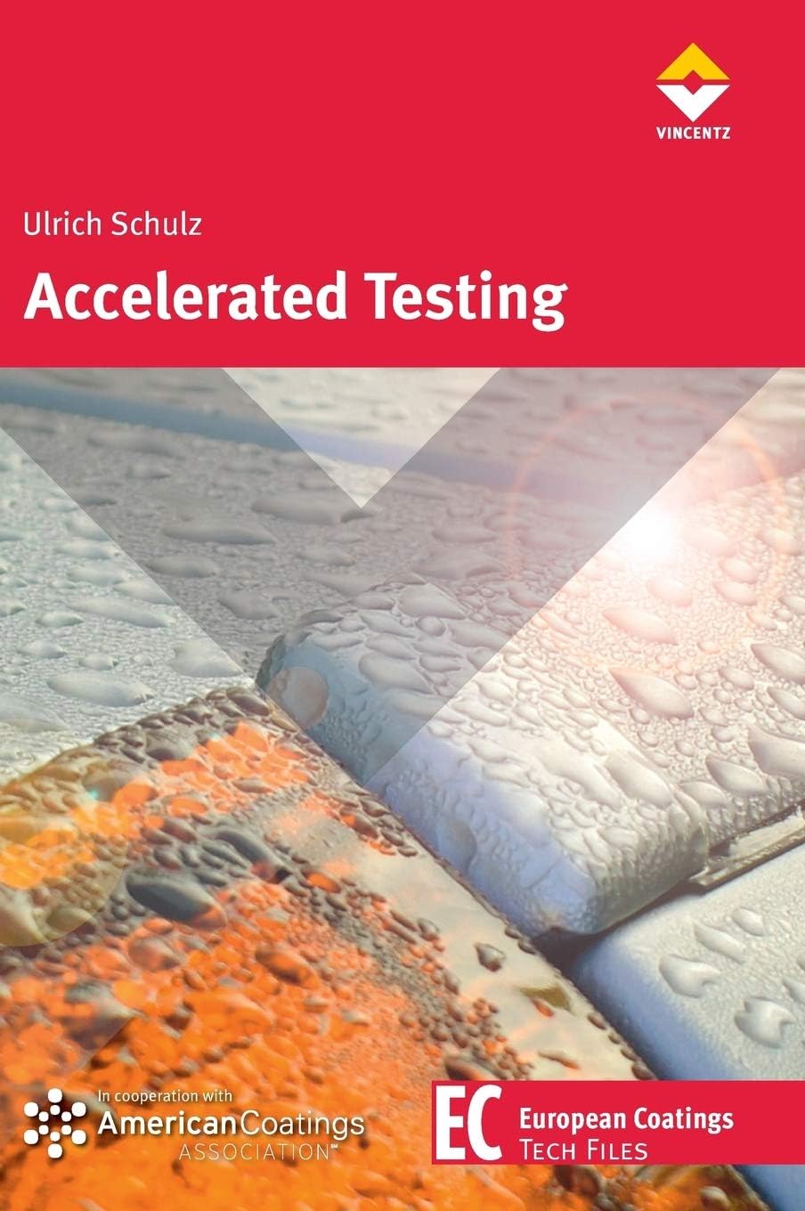 Accelerated Testing: Nature and Artificial Weathering in the Coatings Industry