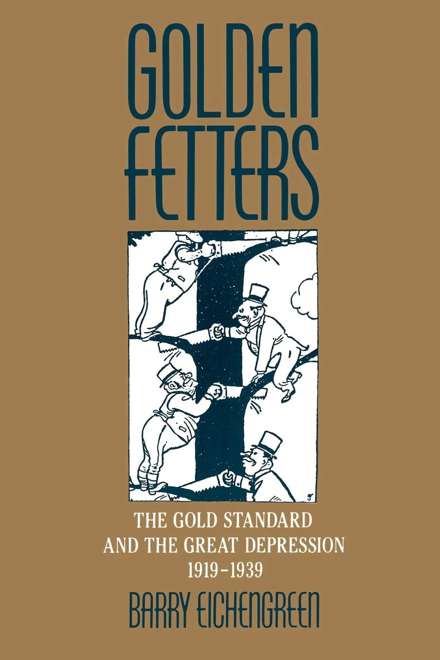 Golden Fetters: The Gold Standard and the Great Depression, 1919-1939 (NBER Series on Long-term Factors in Economic Development)
